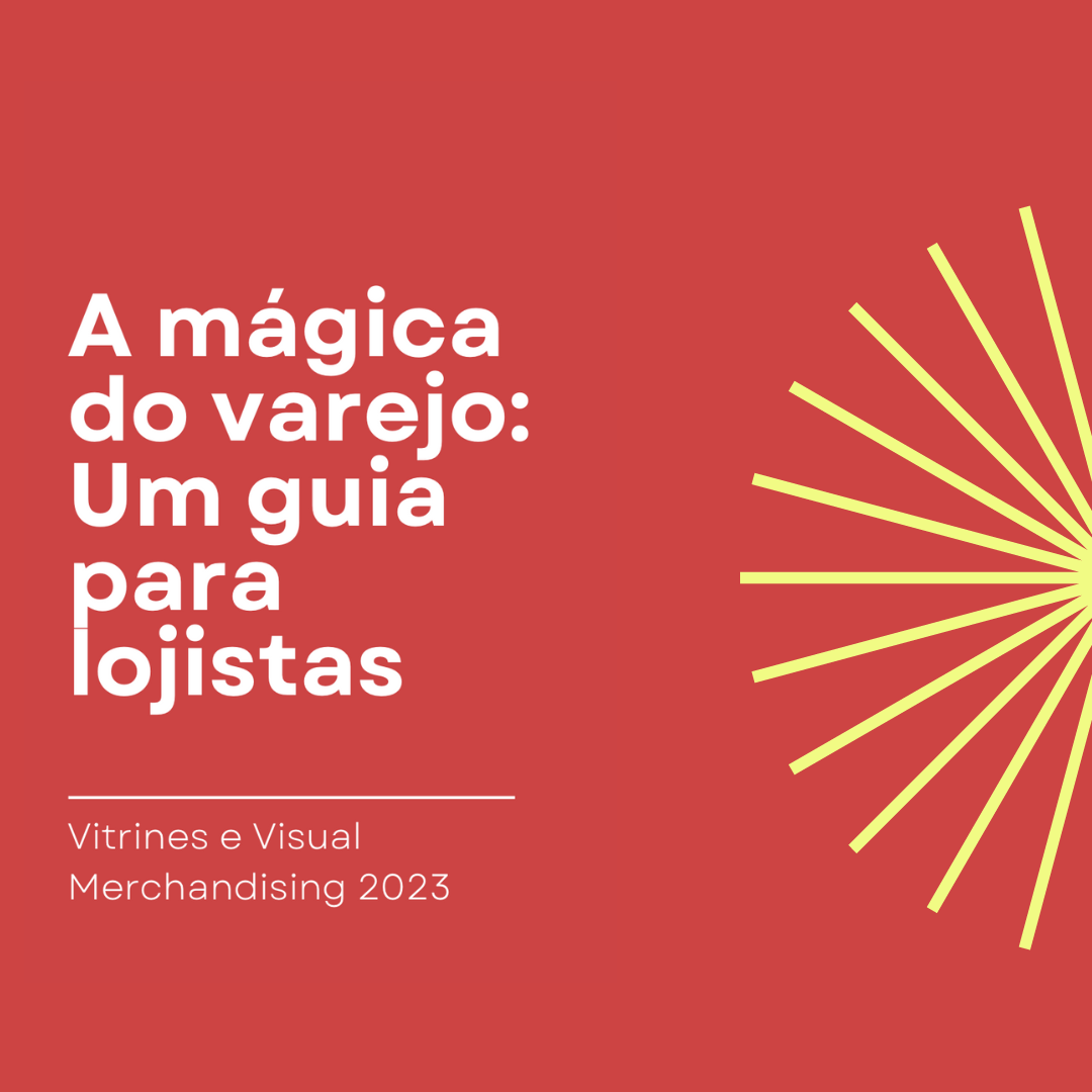 A Mágica do Varejo: Um Guia para Lojistas | 2023