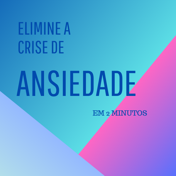 Elimine a Crise de Ansiedade em 2 minutos - Samuel Eduardo | Hotmart