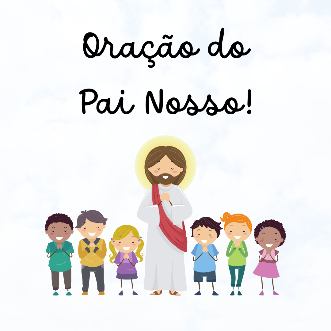 Oração Do Pai Nosso Material Catequético Ana Matilde Do Espiri