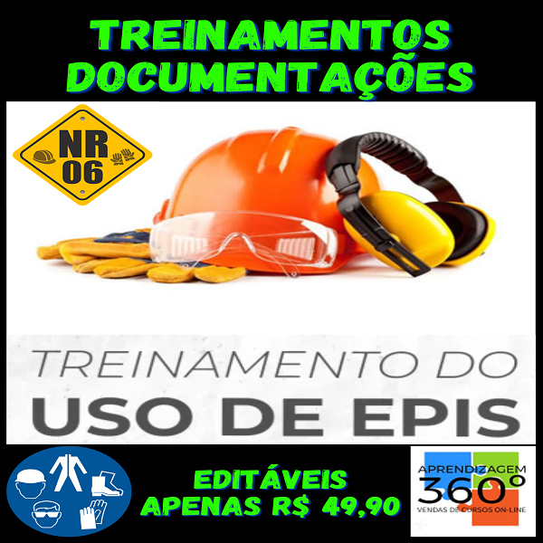 NR 06 - EPI e EPC - TREINAMENTOS E DOCUMENTAÇÕES