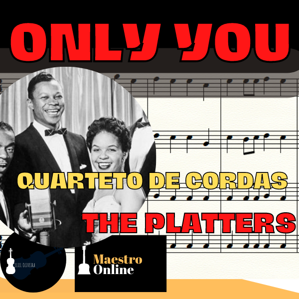 Only You The Platters Quarteto de Cordas (Partitura) Eliel Wendel