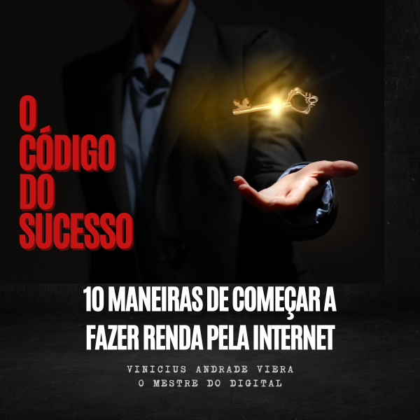 10 Maneiras de Começar a Fazer Renda pela Internet - GILSON MEKELBU...
