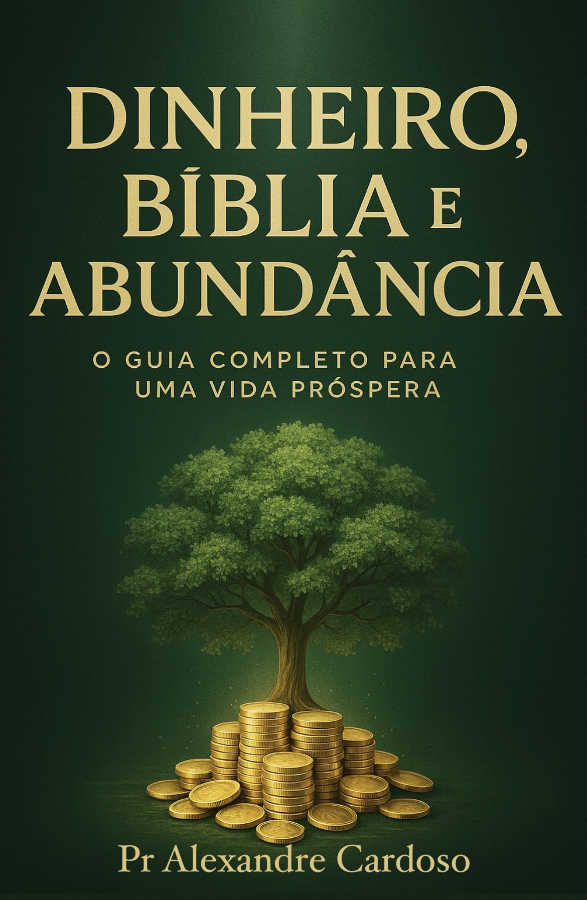 Bíblia, Dinheiro e Abundância - Alexandre Almeida Cardoso | Hotmart