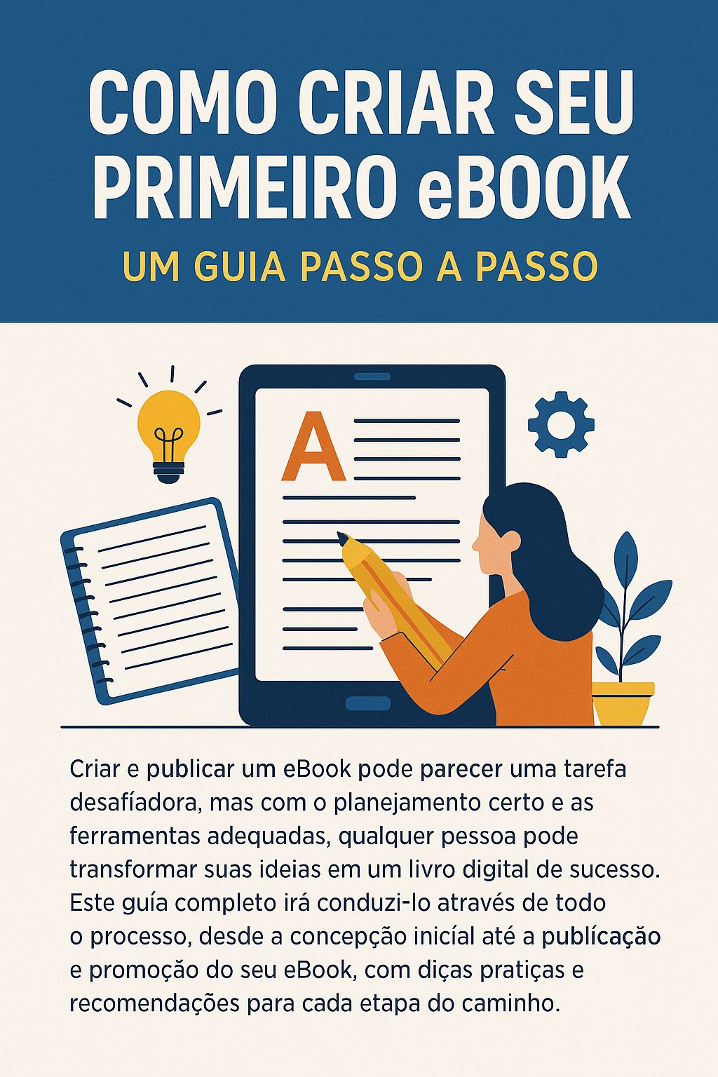 Como Criar Seu Primeiro eBook - Um Guia Passo a Passo - Cristian Au...