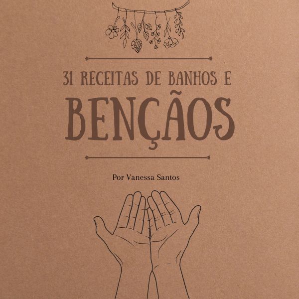 Imagem de capa para o Ebook 31 Receitas de Banhos e Bençãos