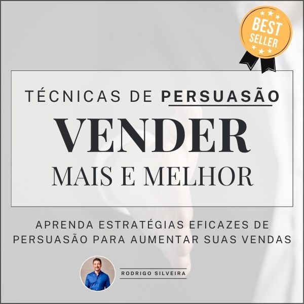 Técnicas de PERSUASÃO para vender Mais e Melhor (O MAIS VENDIDO)
