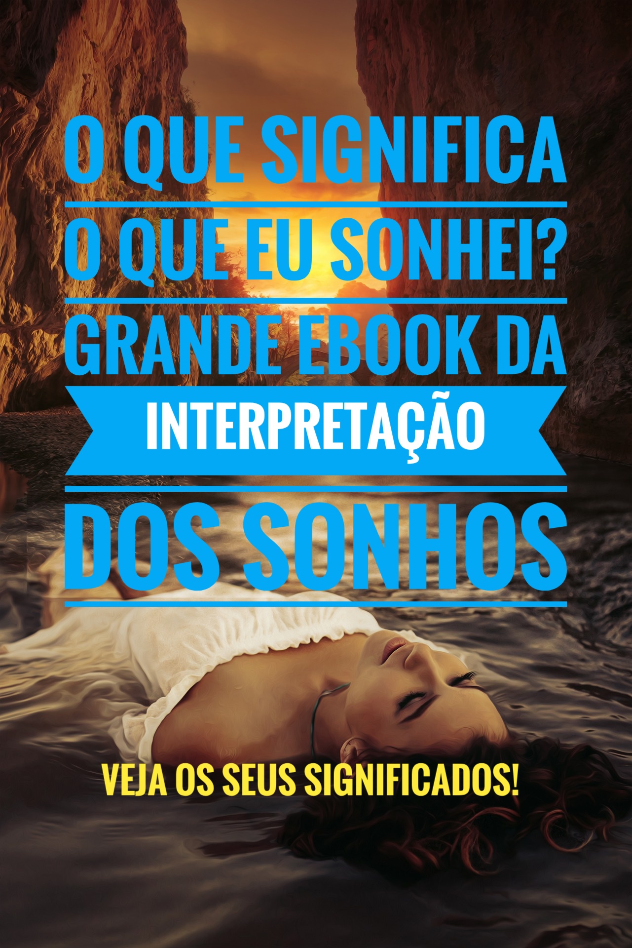 O QUE SIGNIFICA O EU SONHEI? VEJA O SIGNIFICADO NESSE LIVRO
