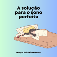 A Solução Para O Sono Perfeito Terapia Do Sono Definitiva Dalete