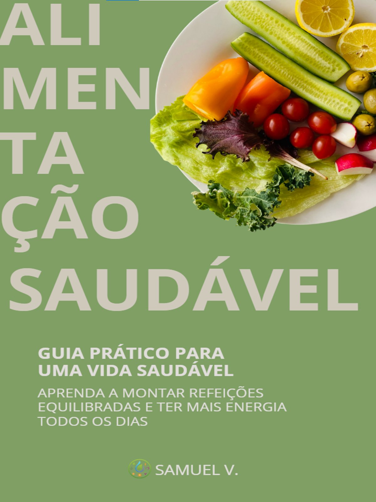 Alimentação Saudável – Guia Prático para uma Vida Saudável