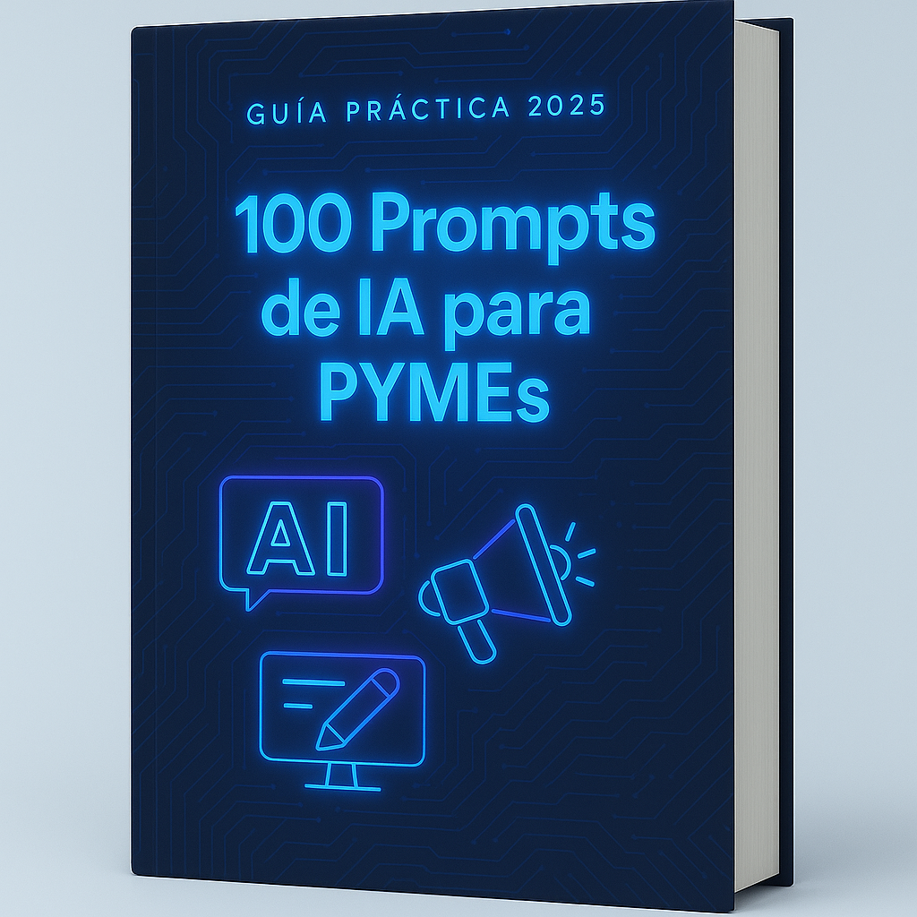 100 Prompts de IA para PYMEs: Aumenta ventas y automatiza tu negoci...