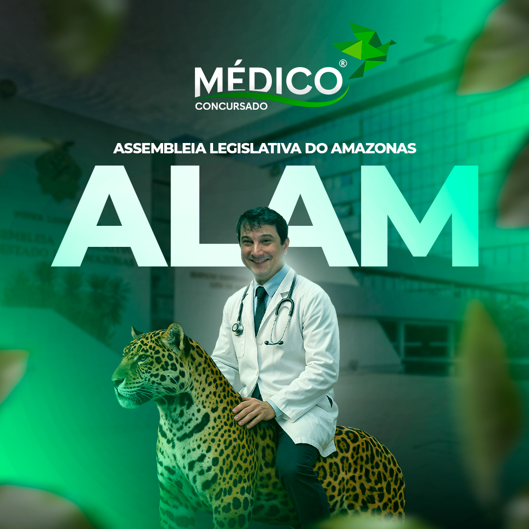 Médico Assembleia Legislativa do Amazonas – AL-AM: Curso Preparatório Específicas + Inespecíficas - MedicoConcursado®