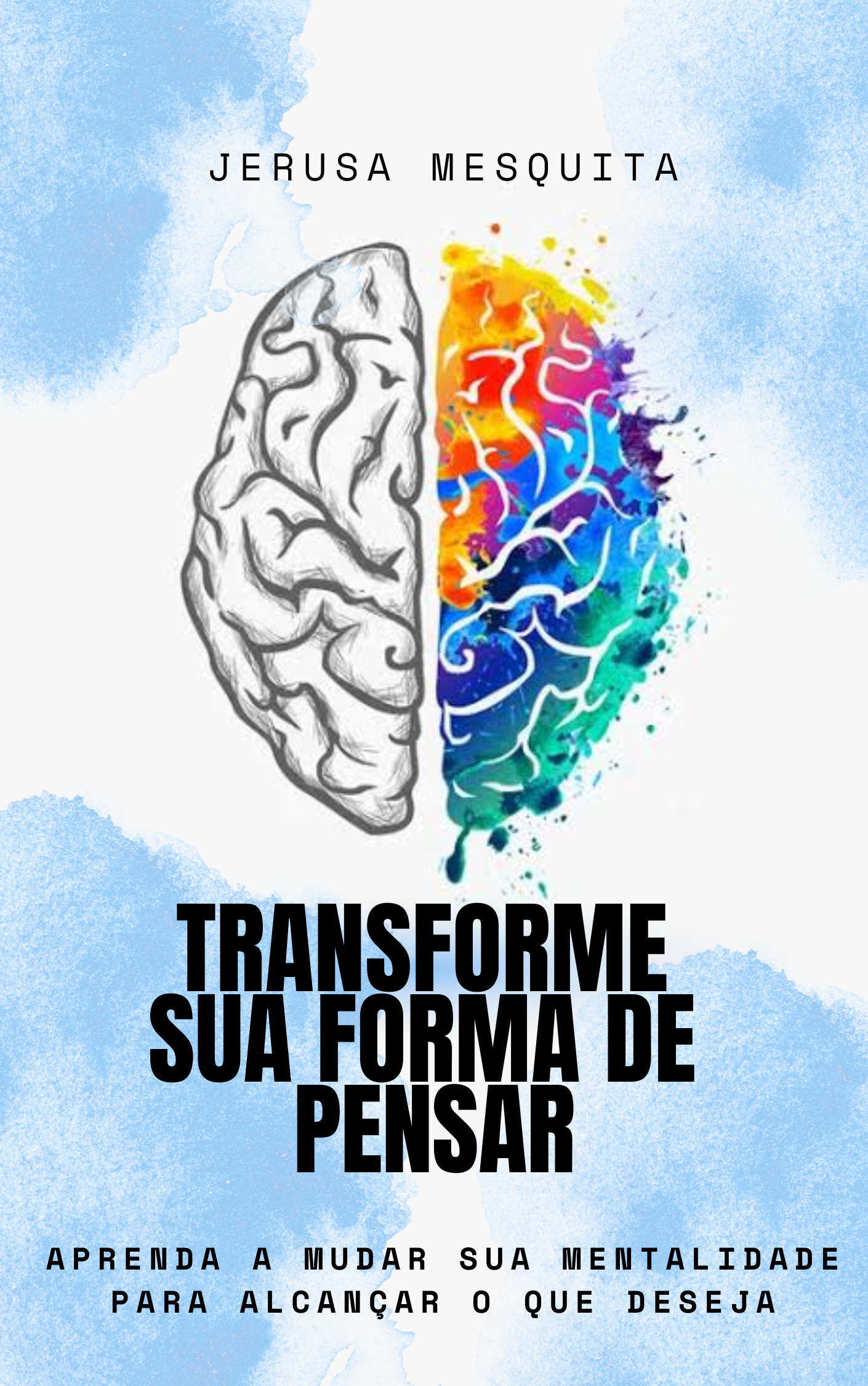 Transforme sua forma de pensar