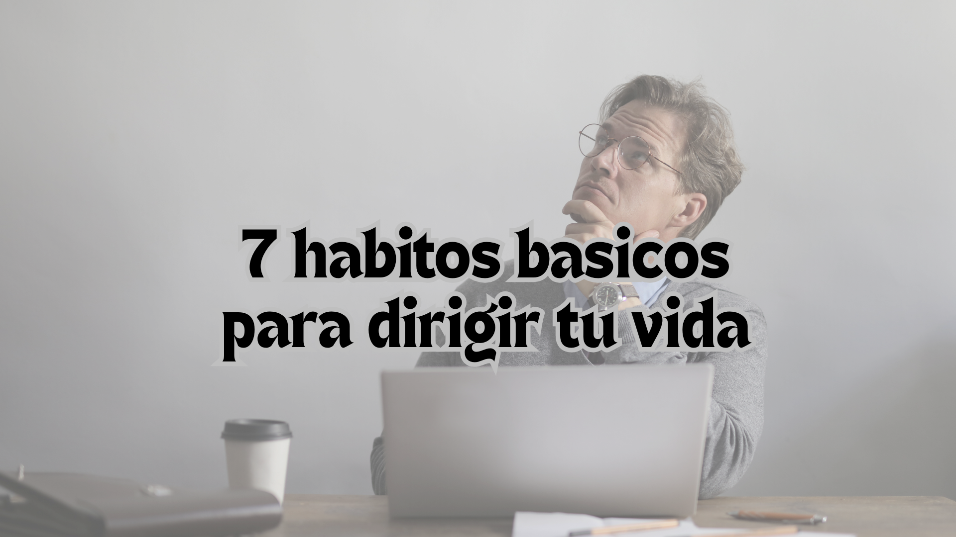 7 habitos para cambiar tu vida - Fia marketing | Hotmart