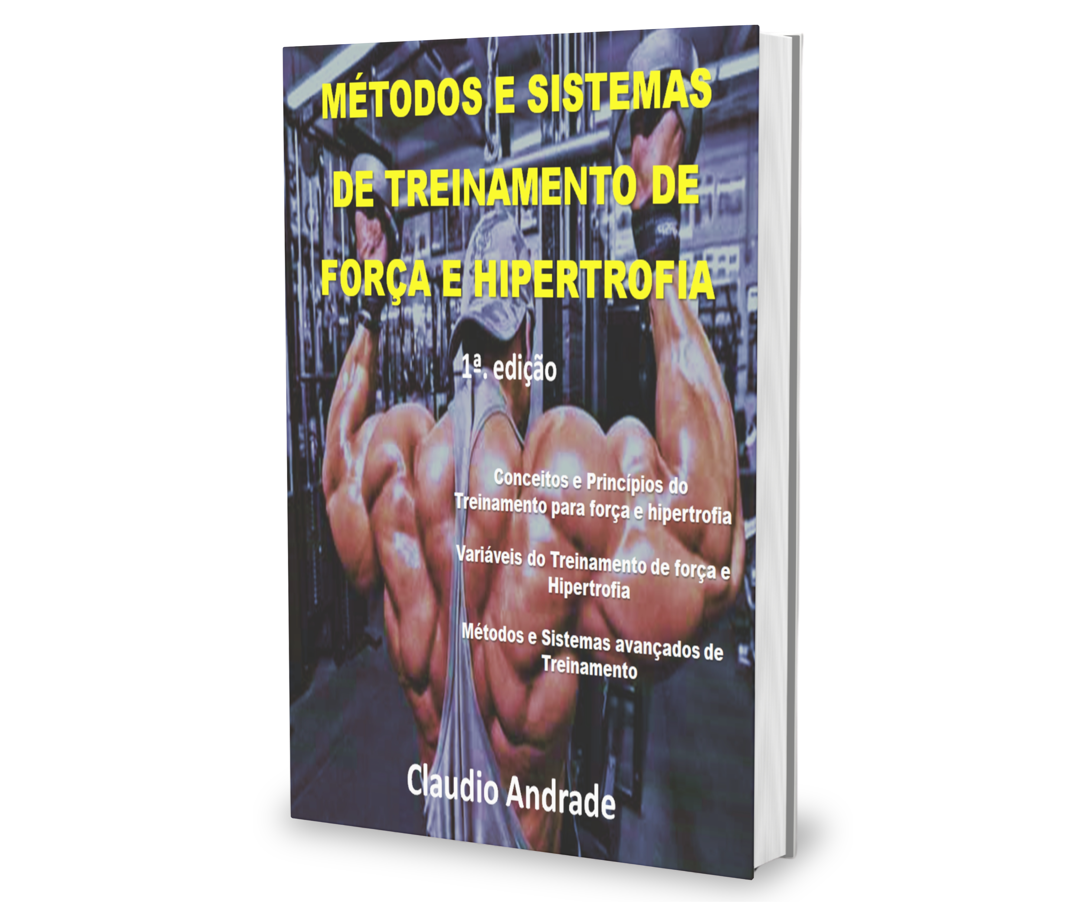 Métodos e Sistemas de Treinamento de Força e Hipertrofia