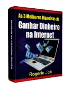 As 3 MELHORES MANEIRAS DE GANHAR DINHEIRO NA INTERNET