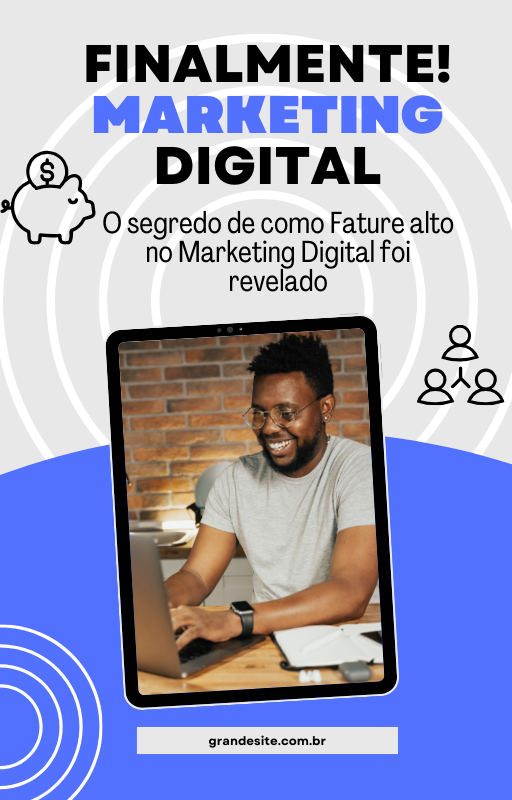 O segredo de como Faturar alto no Marketing Digital foi revelado