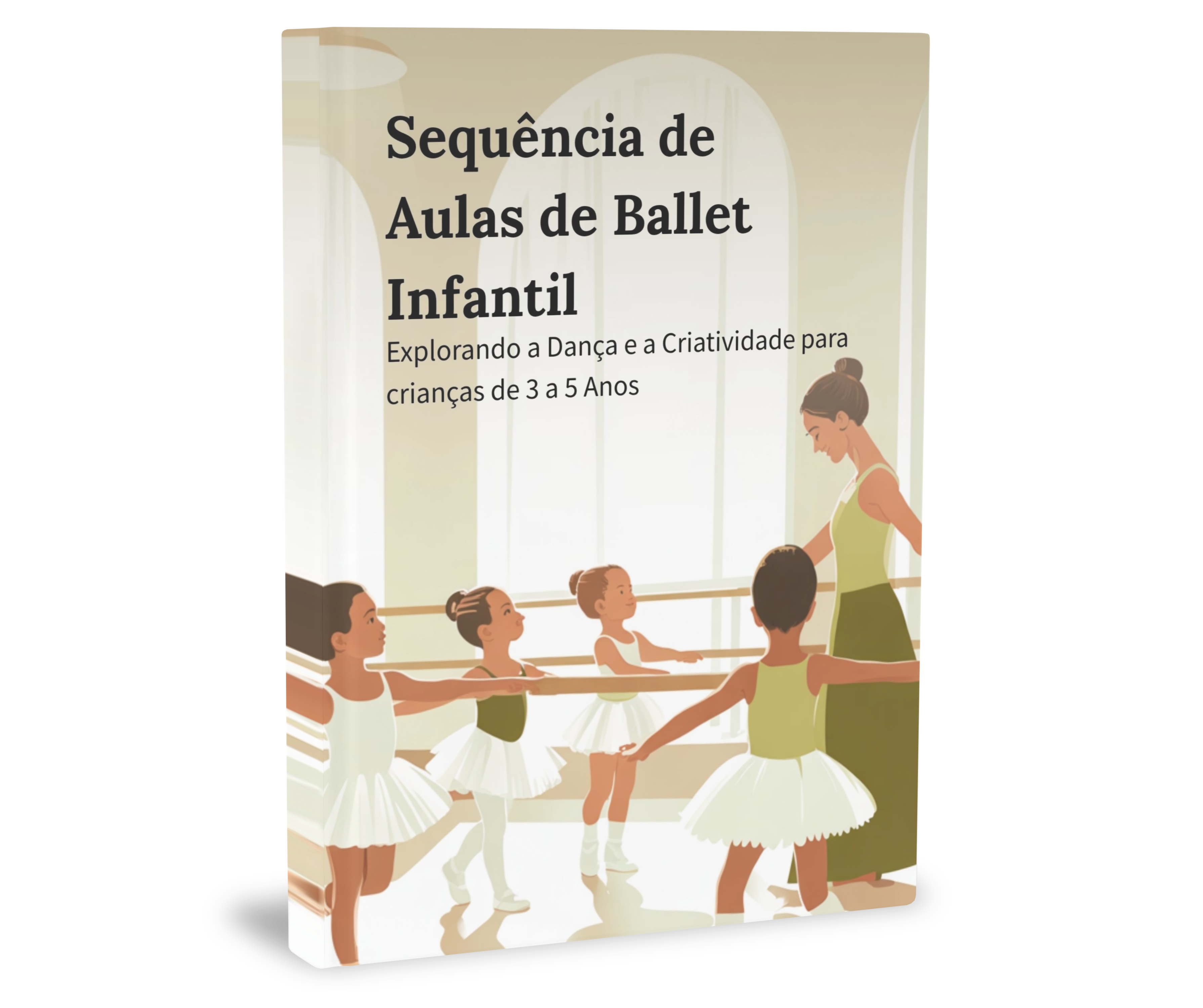 E-BOOK: Sequência de Aulas de Ballet Infantil Explorando a Dança e ...