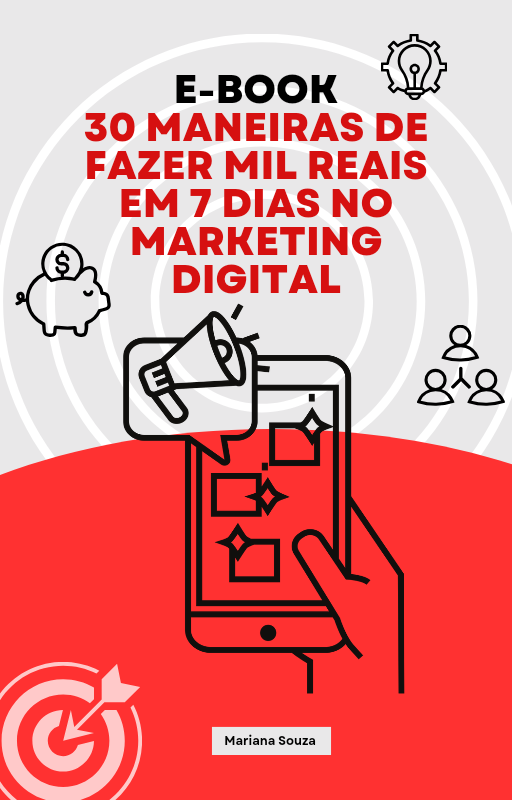 30 Maneiras de Fazer Mil Reais em 7 dias no Marketing Digital - Mar...