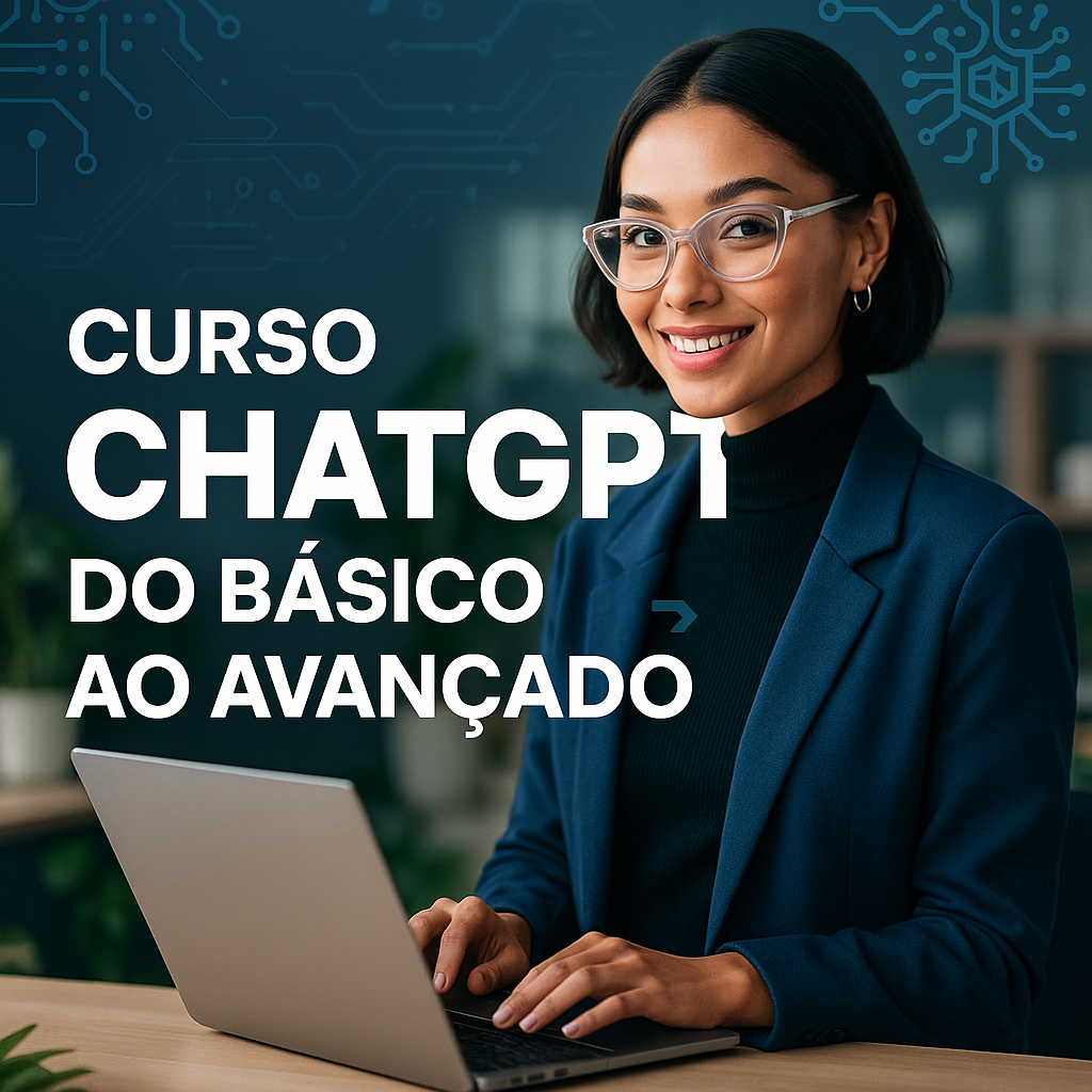 🤖 CURSO CHATGPT DO BÁSICO AO AVANÇADO