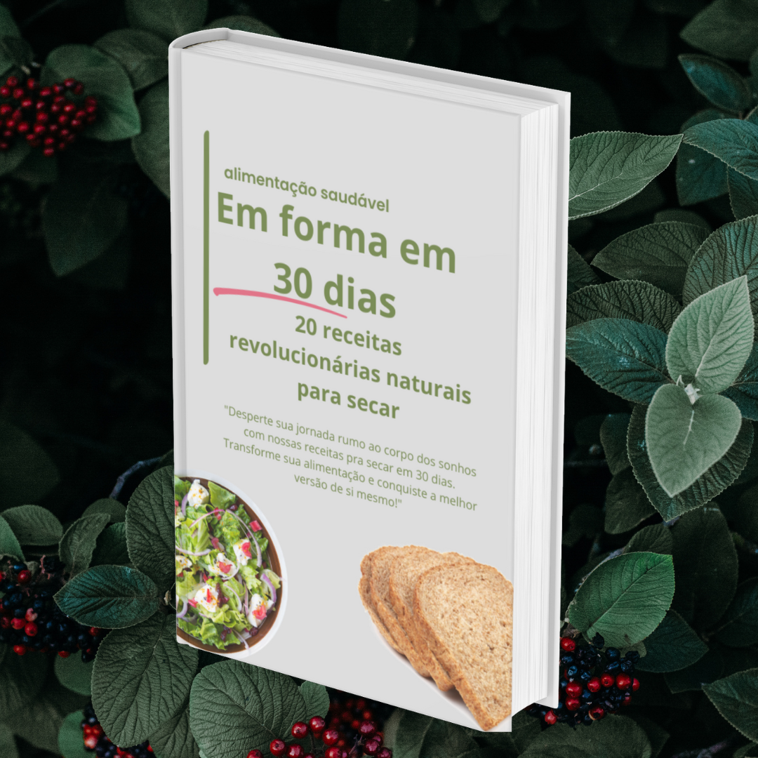 20 Receitas Para Secar em 30 dias de Forma Natural e Saudável