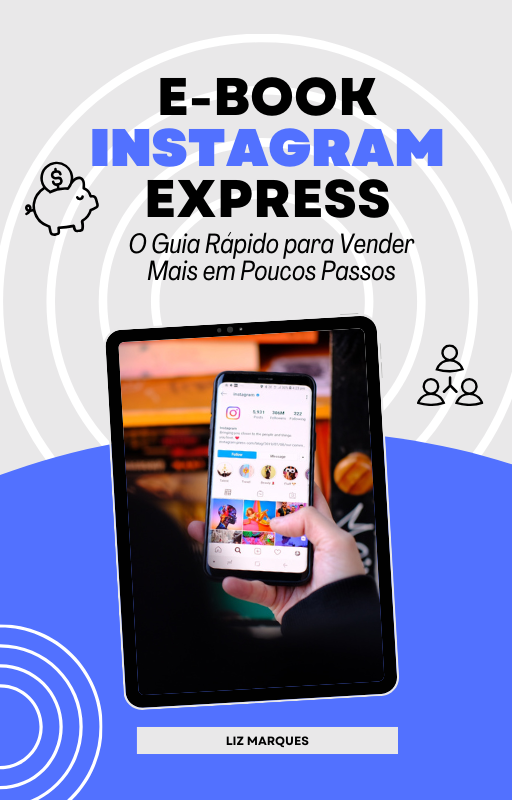 Instagram Express: O Guia Rápido para Vender Mais em Poucos Passos ...