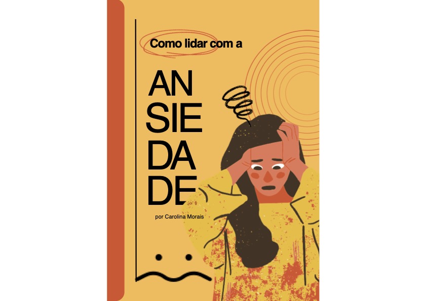 Como lidar com a ansiedade - Carolina Rodrigues de Morais | Hotmart