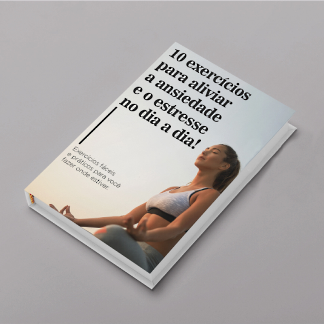 10 exercícios para aliviar a ansiedade e o estresse no dia a dia