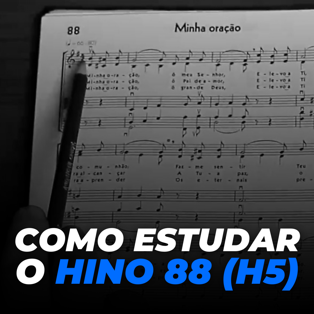 Como Estudar o Hino 88 (H5)