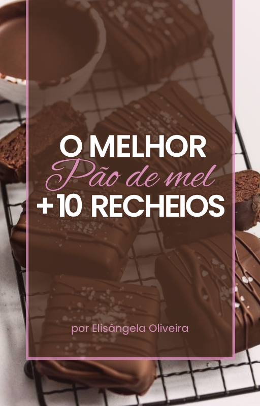 O melhor pão de mel +10 recheios