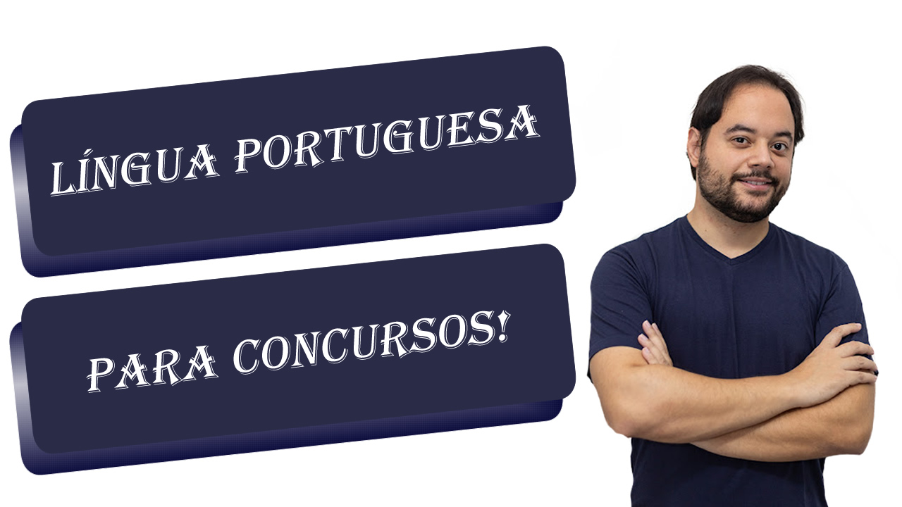 Língua Portuguesa para Concursos Públicos e Aprendizados Diversos