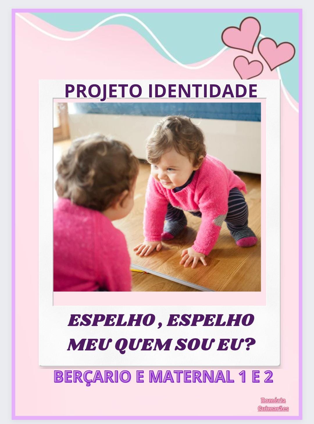 PROJETO IDENTIDADE PARA BERÇARIO E MATERNAL... - Romeria Guimarães ...