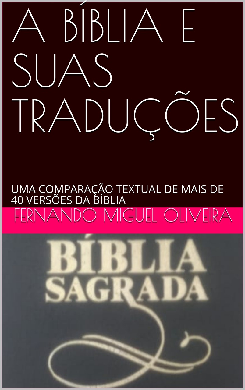 A Bíblia e suas Traduções A Bíblia e suas Traduções