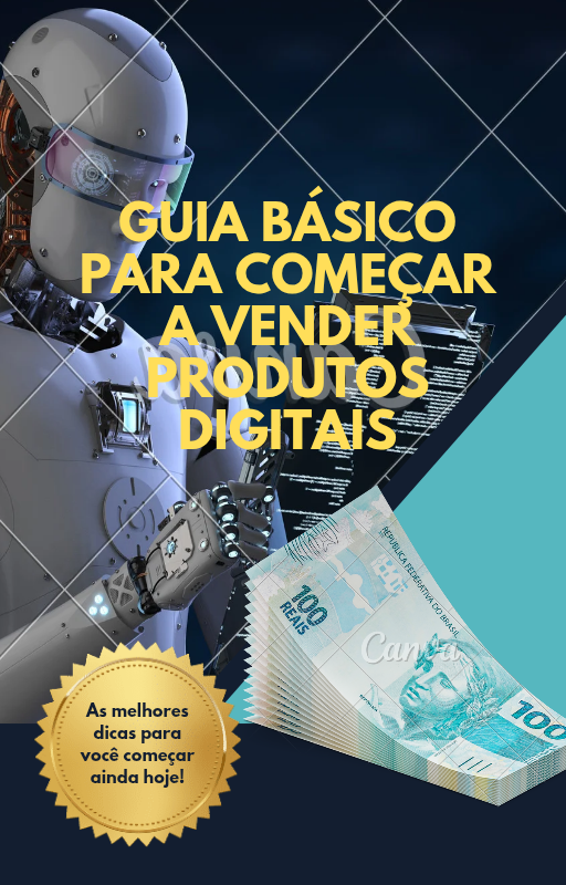 Guia básico para começar a vender produtos digitais do zero - Dani...