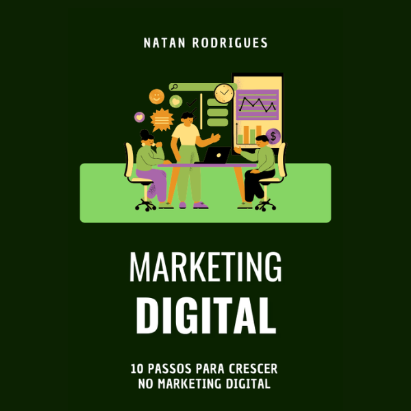 10 Passos para Crescer no Marketing Digital