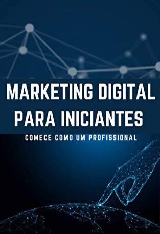 Guia de Marketing Digital Para Iniciantes