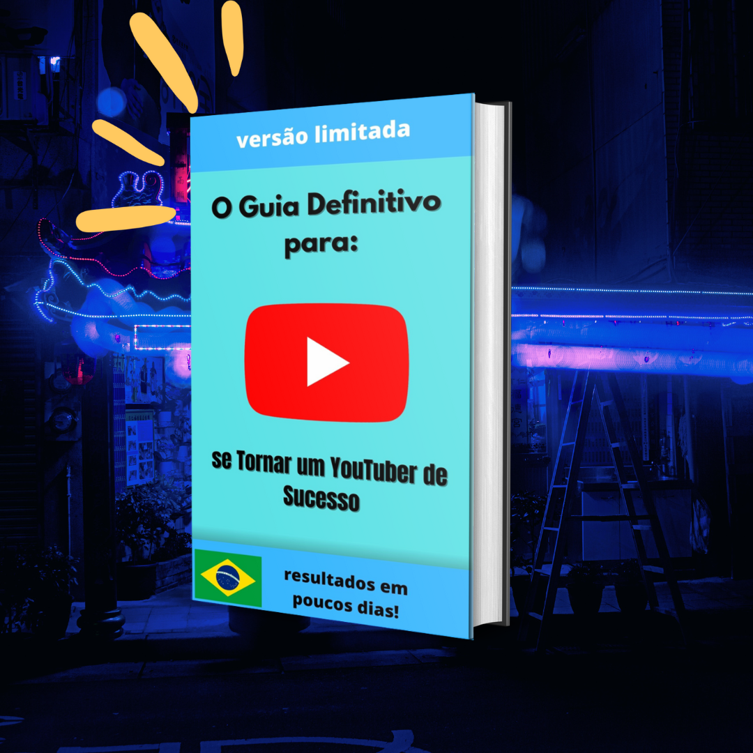 Guia Definitivo Para Ser Um Youtuber De Sucesso Misael Monteiro L