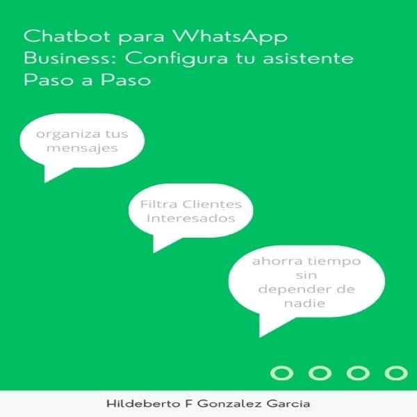 💬 Chatbot para WhatsApp Business: Configura tu asistente paso a pa...