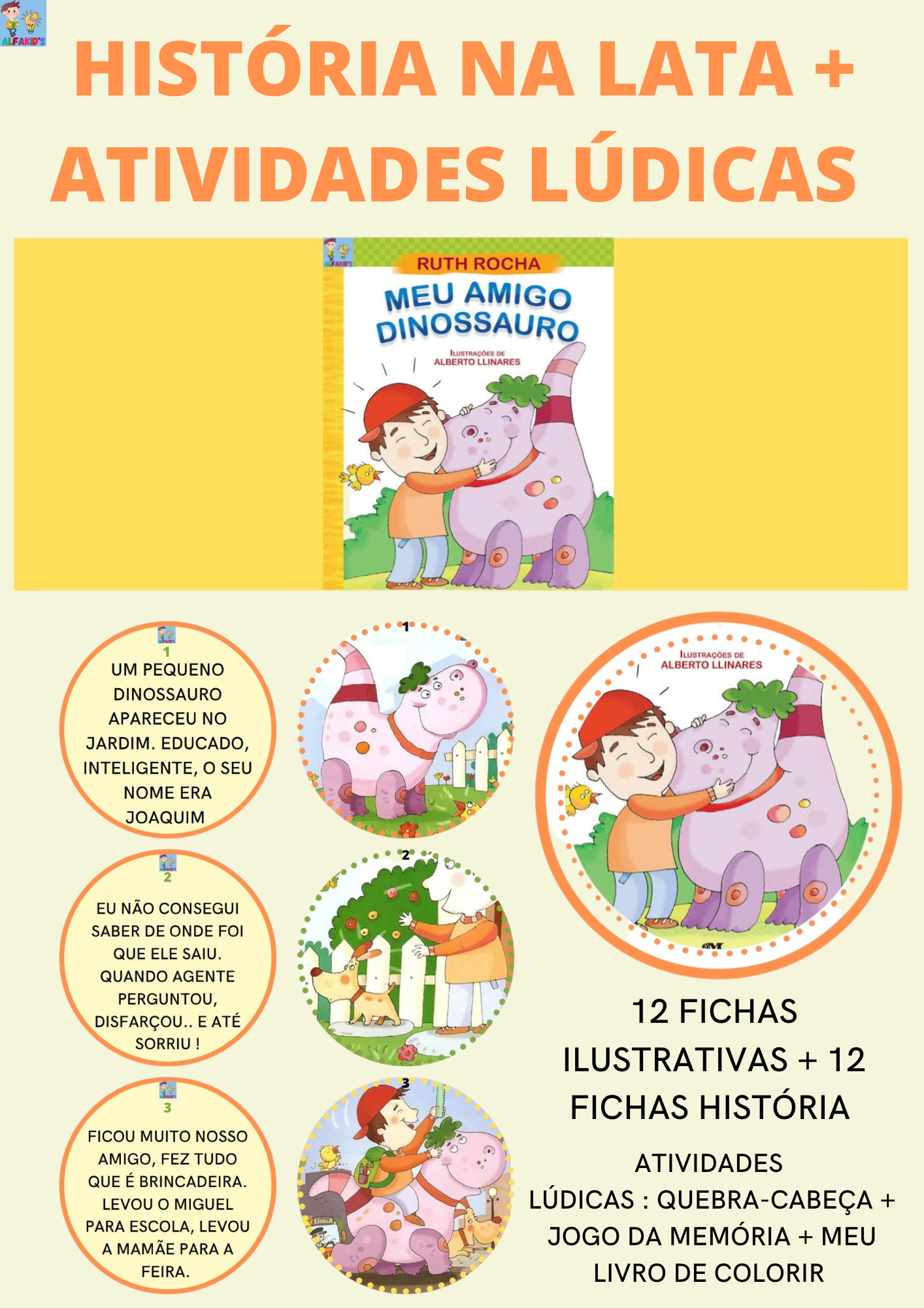 HISTÓRIA NA LATA : MEU AMIGO DINOSSAURO