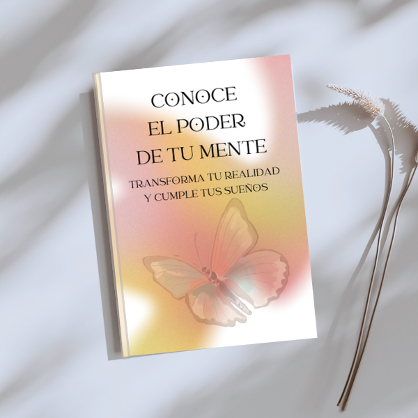 Conoce el poder de tu mente: Transforma tu realidad y cumple tus su...