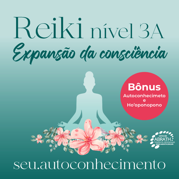 Reiki nível 3A Expansão da Consciência