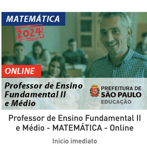 Professor de Ensino Fundamental II e Médio - MATEMÁTICA - Online