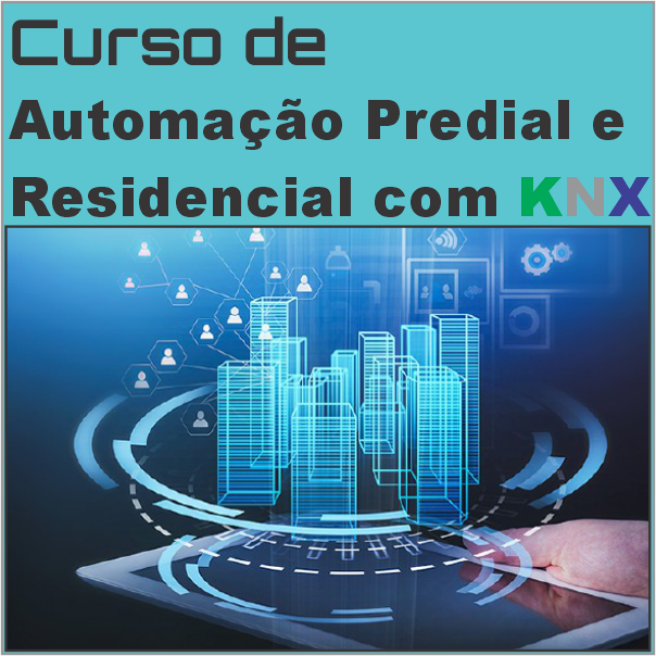 Curso de Automação Predial e Residencial com KNX