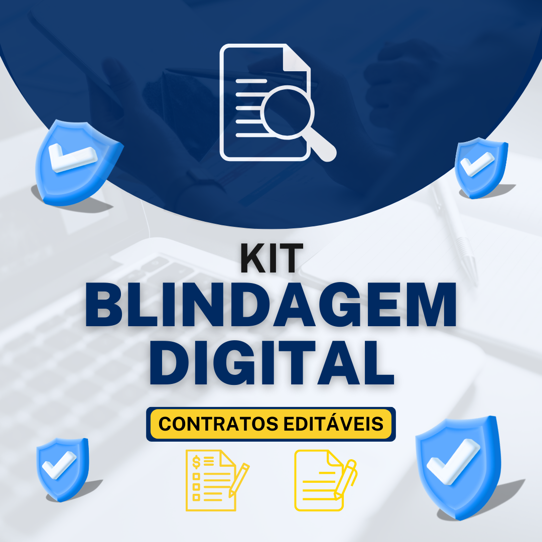 Kit Blindagem Digital – Contratos prontos para proteger seu negócio agora