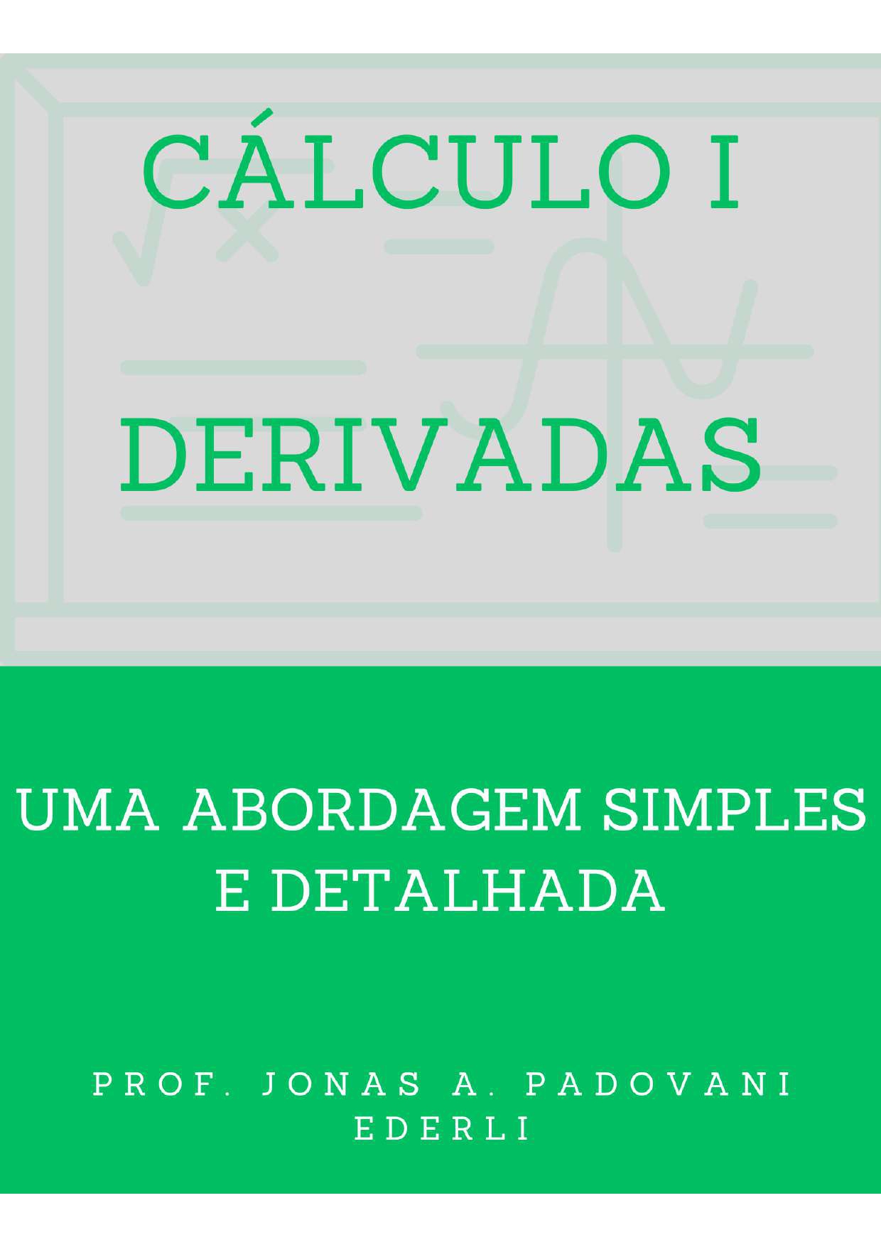 Derivadas - Uma abordagem simples e detalhada