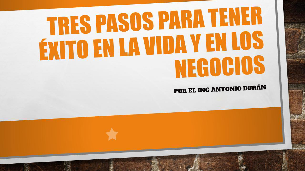 3 PASOS PARA EL EXITO EN LA VIDA Y LOS NEGOCIOS - Silvio Duran | Ho...