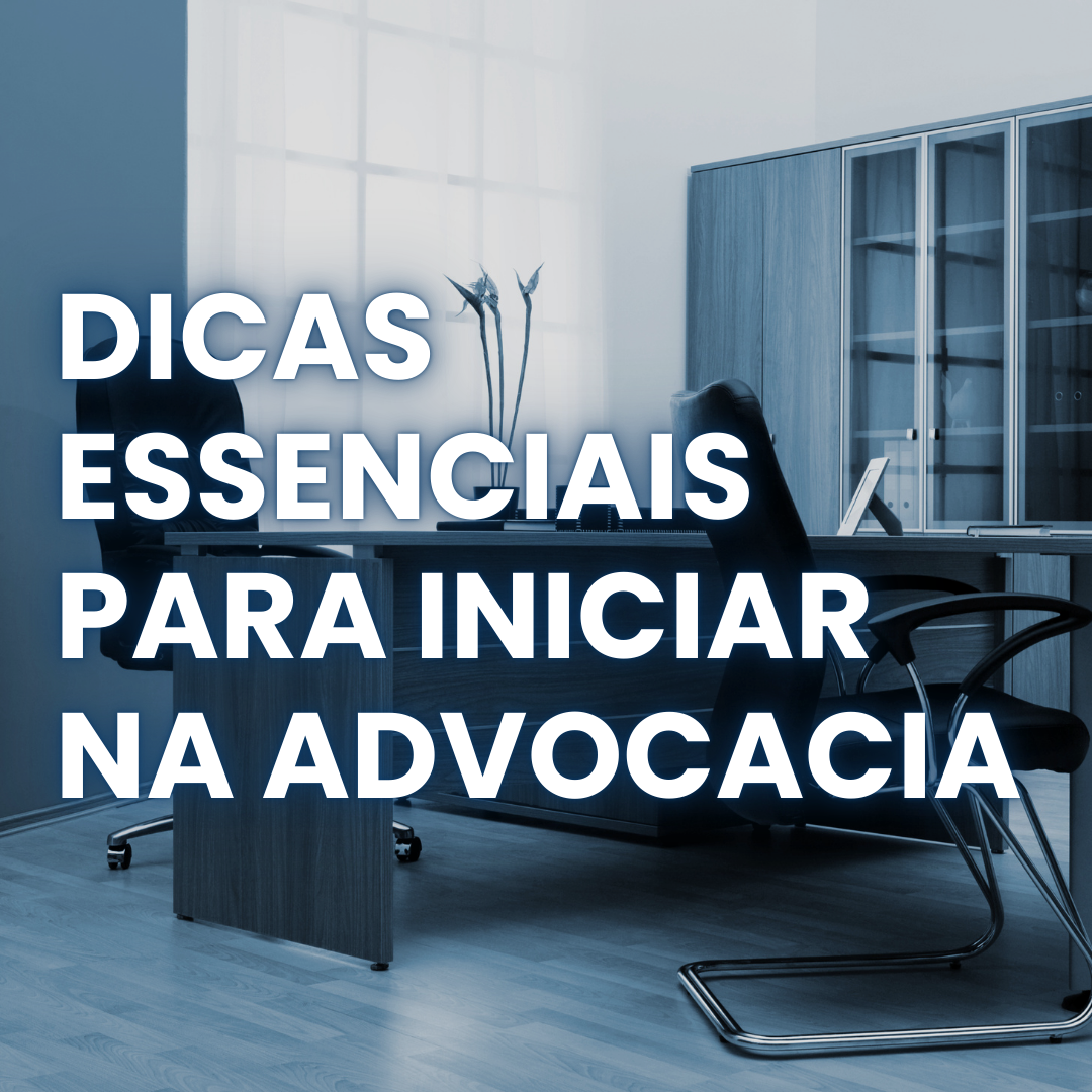 Dicas Essenciais para Iniciar na Advocacia - Denis Carvalho | Hotmart