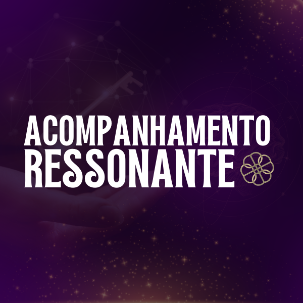 Acompanhamento Ressonante - Patrícia de Lima Costa Domingos | Hotmart