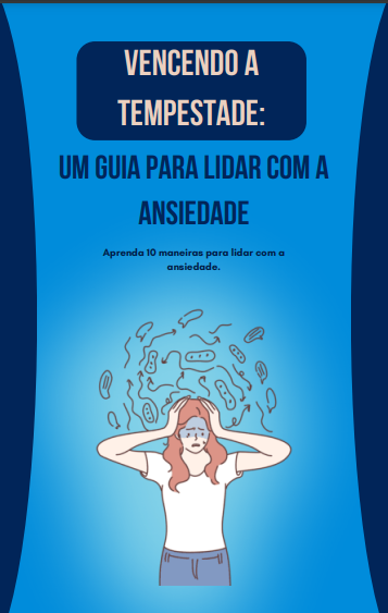 Vencendo a tempestade: Um guia para lidar com a ansiedade - LEONARD...