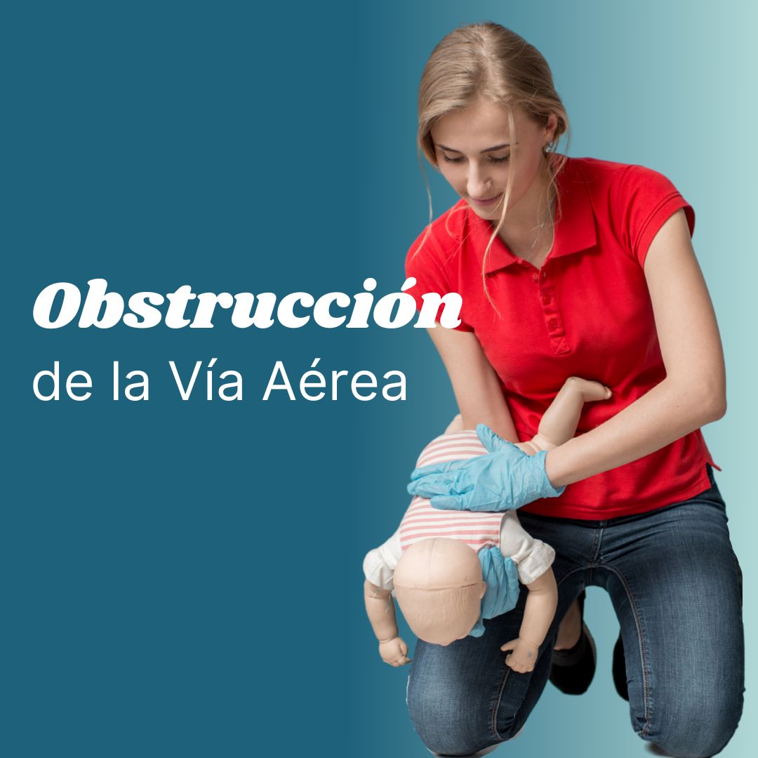 Curso Manejo Obstrucción vía aérea (OVACE)
