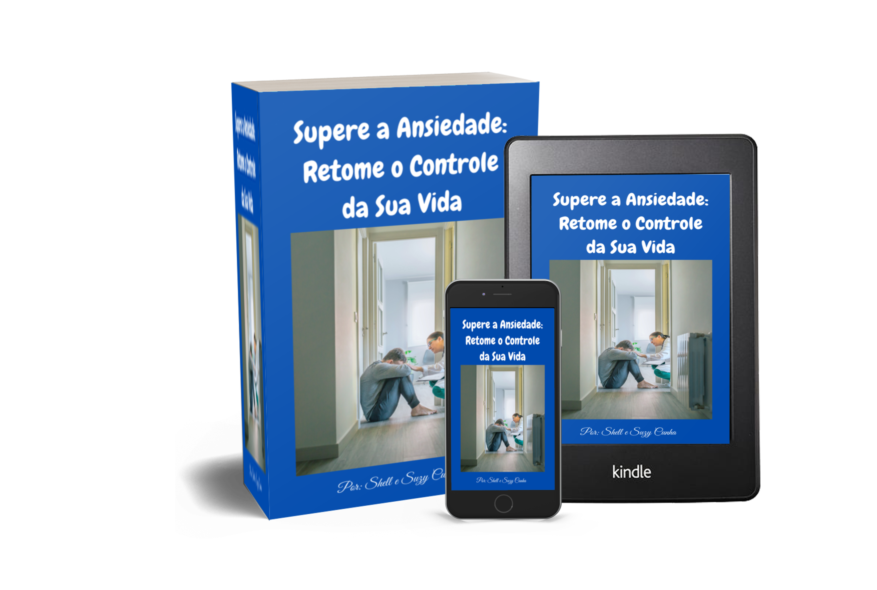 Supere a Ansiedade - Retome o Controle da Sua Vida - Shell & Suzy C...